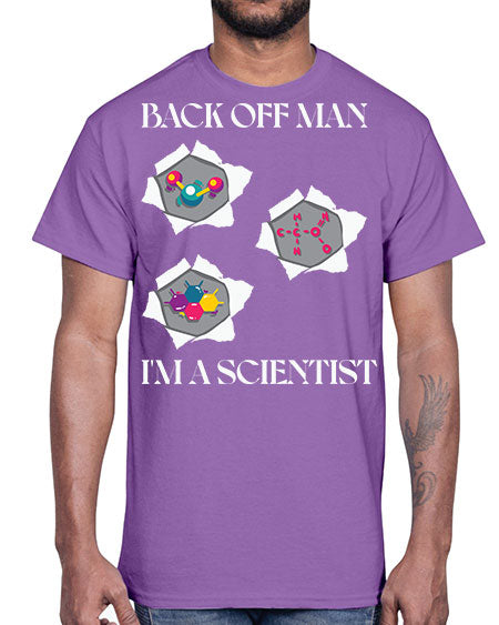 BackOffManImAScientistSkinite Scientist Skinite 289#- general science- Cotton Tee