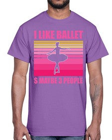 Ballerina i like ballet and ballet 63#- ballet- Cotton Tee