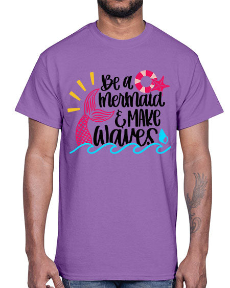 Be A Mermaid Make Waves Style 53#- summer- Cotton Tee