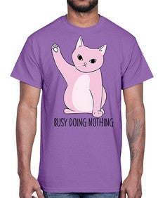 Busy Doing Nothing- cats- Cotton Tee