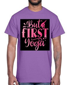 But First Yoga  188#- yoga- Cotton Tee