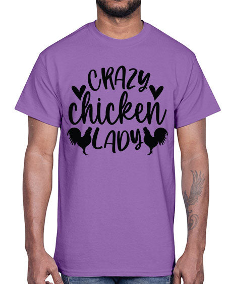 Crazy Chicken Lady- chicken- Cotton Tee