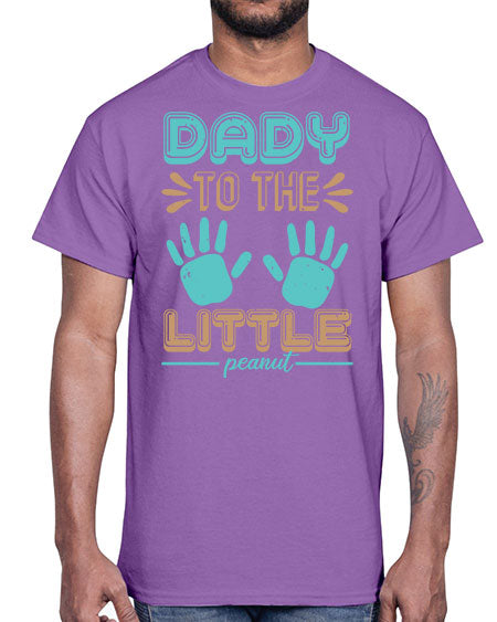 Dady to the little peanut Style 71#- baby shower- Cotton Tee