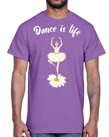 Dance is life ballet dancing ballet 97#- ballet- Cotton Tee