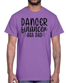 Dancer financer aka dad 111#- ballet- Cotton Tee