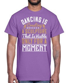 Dancing is creating a sculpture that is visible only for a moment 17#- dance2- Cotton Tee