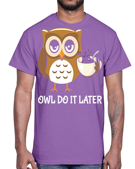 Do It Later funny Cute A TurtleRabbit 4#- owl- Cotton Tee