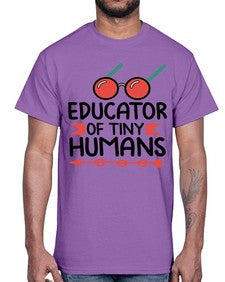 Educator of Tiny Humans 49#- teacher- Cotton Tee
