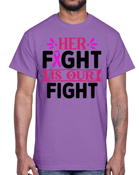 Her Fight is Our Fight 22#- breast cancer- Cotton Tee
