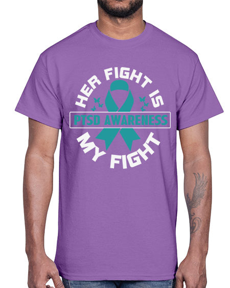 Her fight is my fight 22#- PTSD- Cotton Tee