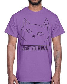 I Adopt You Human- cats- Cotton Tee