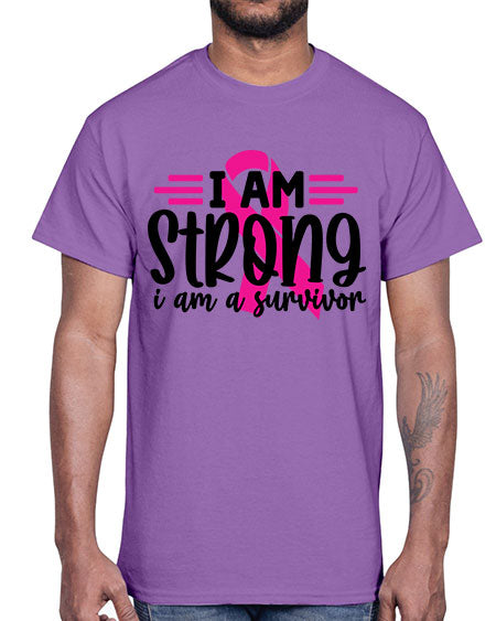 I Am Strong I Am a Survivor 20#- breast cancer- Cotton Tee