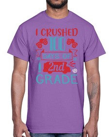 I CRUSHED one hundred day of second grade 361#- second grade- Cotton Tee