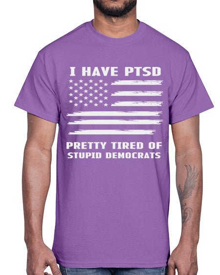 I Have PTSD Pretty Tired 19#- PTSD- Cotton Tee