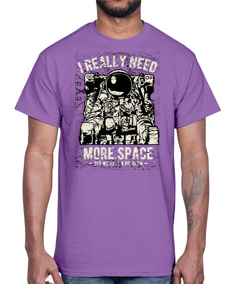 I Really Need More Space CS 20#- space- Cotton Tee