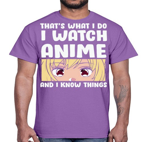 I Watch Anime I Know Things Anime Lover 245#- anime- Cotton Tee