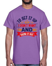 I dont want to set it up and think it out 105#- chess- Cotton Tee