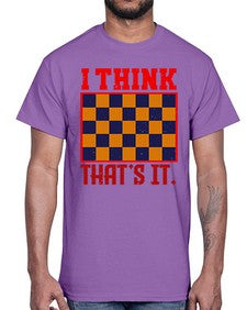 I think thats it 110#- chess- Cotton Tee