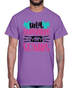 Im A Superhero In Scrubs Style Style 973#- nurse- Cotton Tee