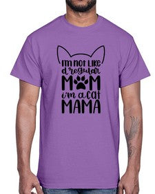 Im Not Like A Regular Mom Style 95#- cats- Cotton Tee