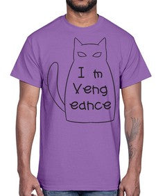 Im Vengeance- cats- Cotton Tee