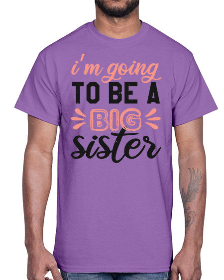 Im going to be a big sister Style 117#- baby shower- Cotton Tee