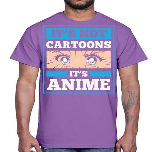 Its Not Cartoons Its Anime Manga 256#- anime- Cotton Tee