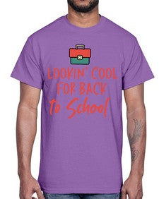 Lookin Cool for Back to School 512#- general school- Cotton Tee