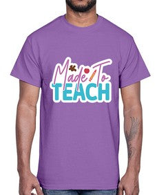 Made To Teach 1080#- teacher- Cotton Tee