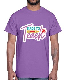 Made To Teach 1082#- teacher- Cotton Tee