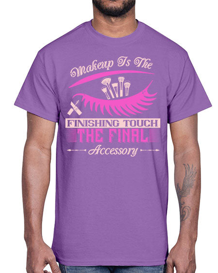 Makeup is the finishing touch the final accessory Style 192#-makeup Cotton Tee