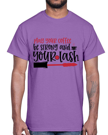 May your coffee be strong and your lash design Style 222#-makeup Cotton Tee
