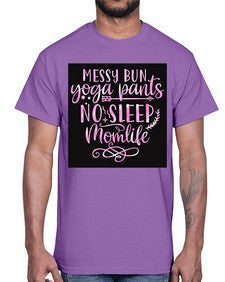 Messy bun yoga pants no sleep momlife  424#- yoga- Cotton Tee