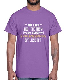 No life non money no sleep engineering student 19#- computer- Cotton Tee