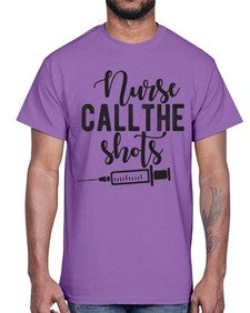 Nurse call the shots 1152#- nurse- Cotton Tee