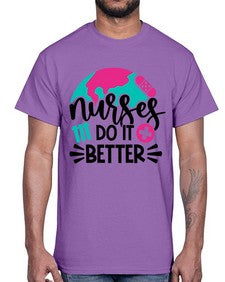 Nurses Do It Better Style Style 1242#- nurse- Cotton Tee