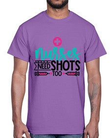 Nurses Need Shoot Too Style Style 1249#- nurse- Cotton Tee