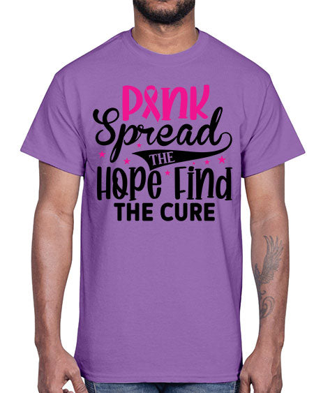 Pink Spread the Hope Find the Cure 10#- breast cancer- Cotton Tee