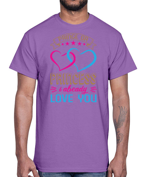 Prince or Princess I already love you Style 194#- baby shower- Cotton Tee