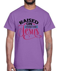 Raised On Sweet And Jesus 1492#- tea- Cotton Tee