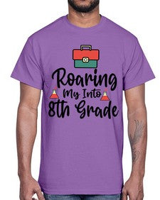 Roaring My Into eighth Grade 757#- eighth grade- Cotton Tee