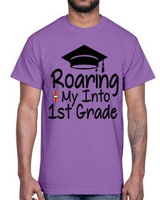 Roaring My Into first Grade 759#- first grade- Cotton Tee