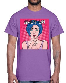 Shut Up 1044#- art pop art- Cotton Tee