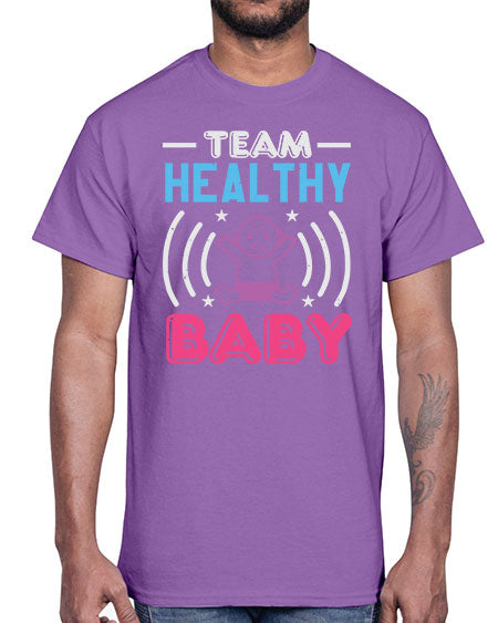 Team Healthy Baby Style 218#- baby shower- Cotton Tee