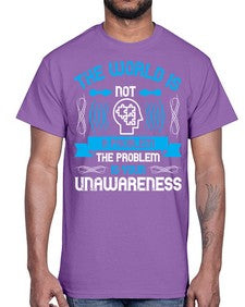 The world is not a problem the problem is your unawareness Style 14#- Self awareness- Cotton Tee