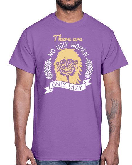 There are no ugly women only lazy Style 179#-makeup Cotton Tee