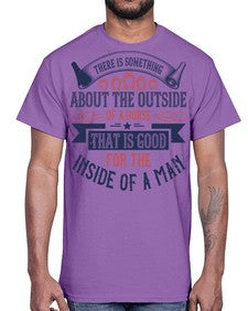 There is something about the outside of a horse that is good for the inside of a man Style 16#- horse- Cotton Tee