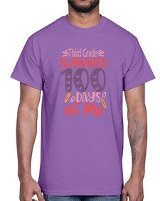ThirdGrade survived one hundred days of me 981#- one hundred days- Cotton Tee