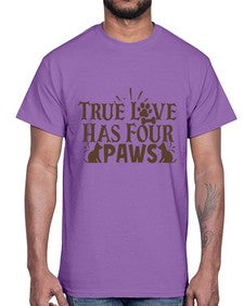 True Love Has Four Paws Style 24#- cats- Cotton Tee