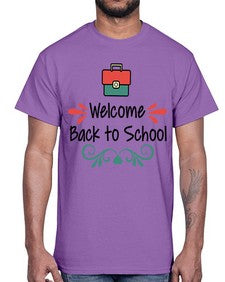 Welcome Back to School 995#- last day of school- Cotton Tee